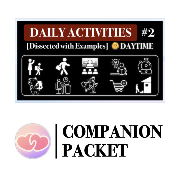 Companion Packet for 10 Essential Daily Activities [Part 2/3]